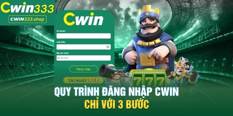 quy trình đăng nhập Cwin333