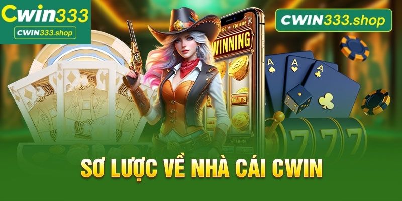 Giới thiệu đôi nét về nhà cái Cwin333