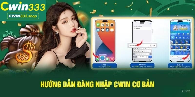 Hướng dẫn đăng nhập Cwin333