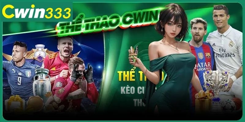 Cược Thể Thao Cwin333 - Cá Cược Uy Tín Với Tỷ Lệ Kèo Hấp Dẫn